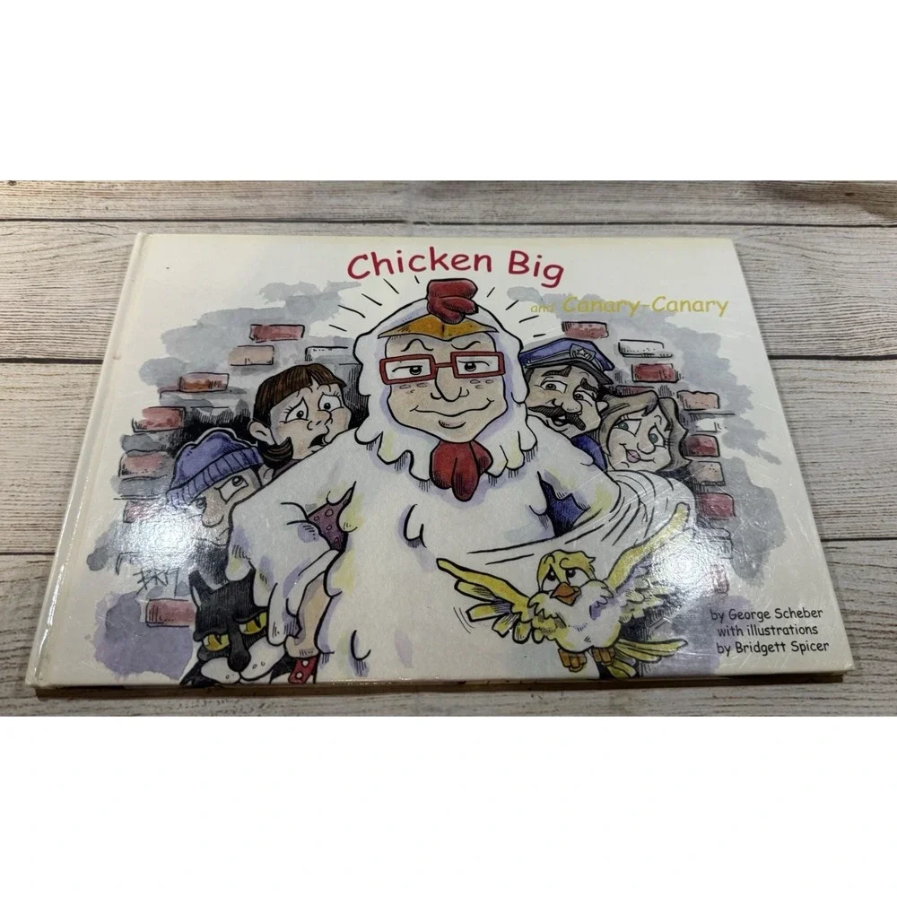 Chicken Big & Canary - Canary Hardcover Book by George Scheber Spicer TubB6